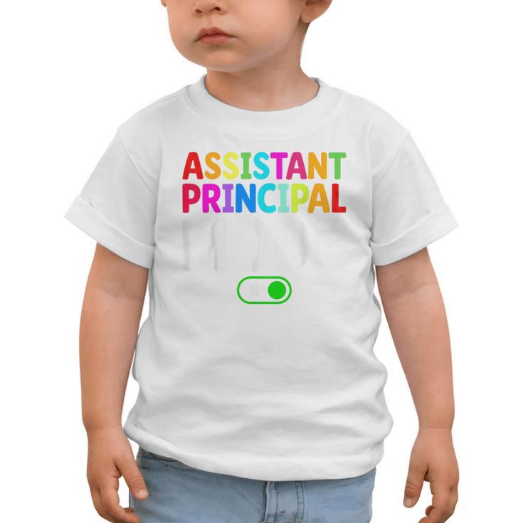 Assistant Principal Mode On Back To School Vice Principals Graphic Toddler T-Shirt Assistant Principal Mode On Back To School Vice Principals Graphic Toddler T-Shirt