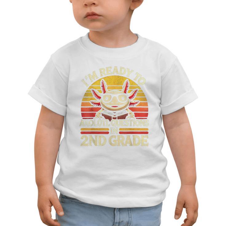 Back To School I'm Ready To Axolotl Questions In 2nd Grade Graphic Toddler T-Shirt