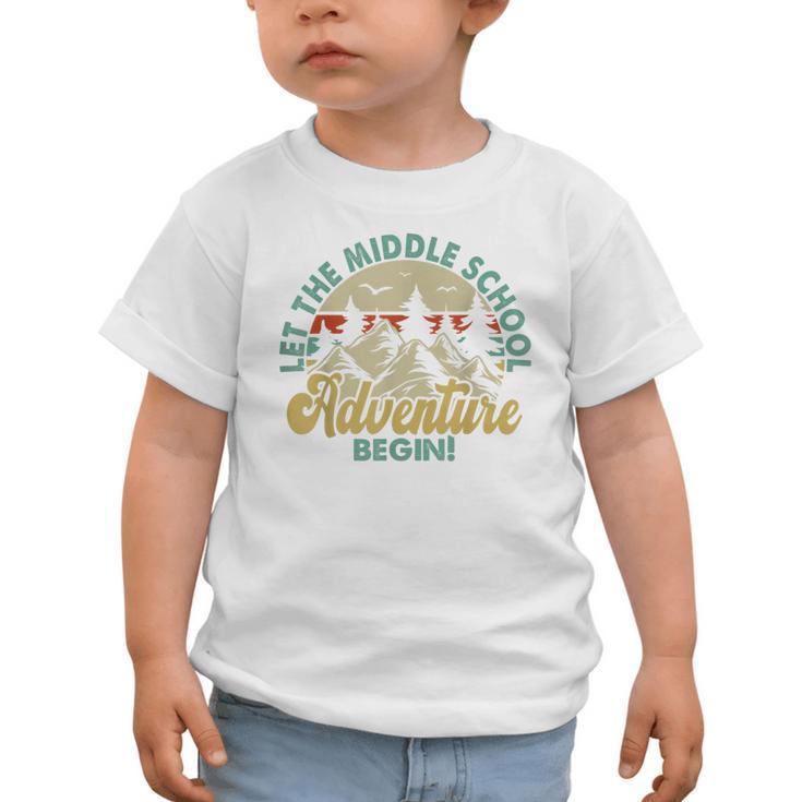 Back To School Let The Middle School Adventure Begin Graphic Toddler T-Shirt Back To School Let The Middle School Adventure Begin Graphic Toddler T-Shirt