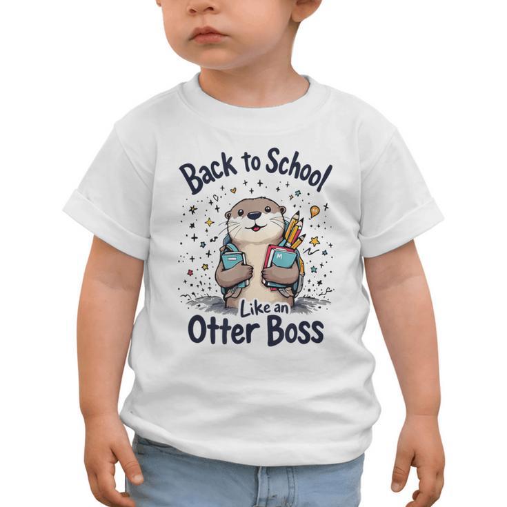Back To School Like An Otter Boss Cute First Day Of School Graphic Toddler T-Shirt