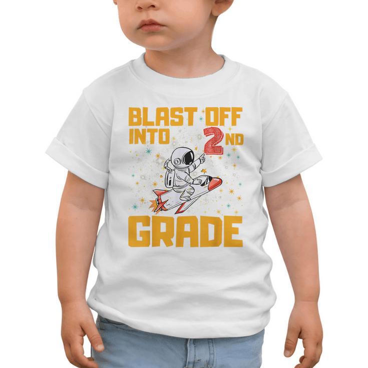 Blast Off Into Second Grade Back To School 2nd Graders Graphic Toddler T-Shirt Blast Off Into Second Grade Back To School 2nd Graders Graphic Toddler T-Shirt