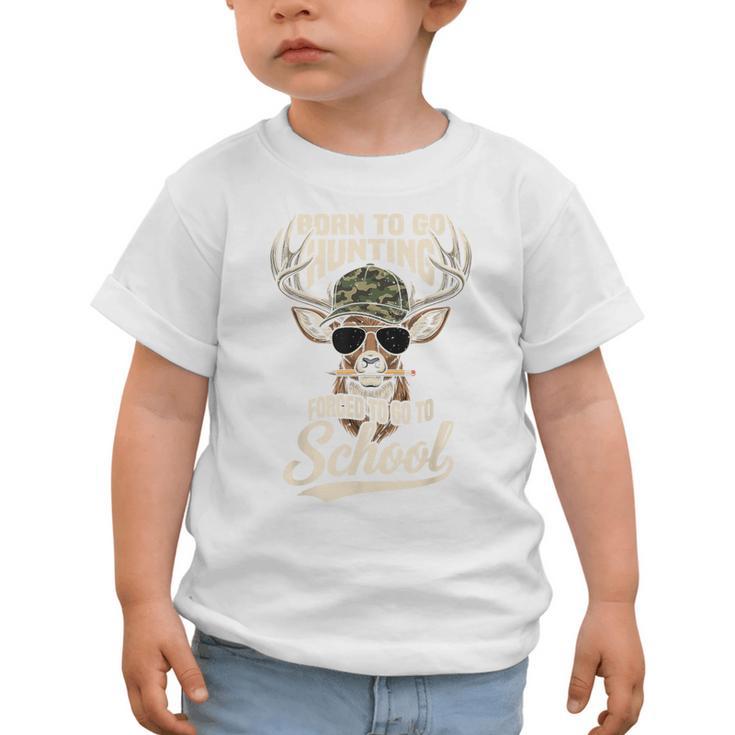 Born To Go Hunting Forced To Go Back To School Camo Deer Boy Graphic Toddler T-Shirt Born To Go Hunting Forced To Go Back To School Camo Deer Boy Graphic Toddler T-Shirt