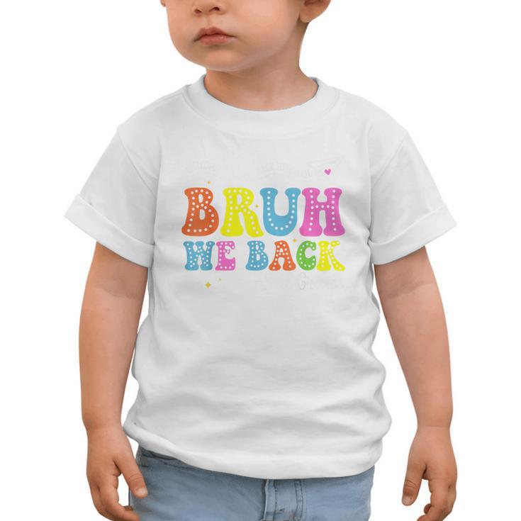 Bruh We Back 3rd Grade Back To School 3rd Grade Girl Graphic Toddler T-Shirt Bruh We Back 3rd Grade Back To School 3rd Grade Girl Graphic Toddler T-Shirt