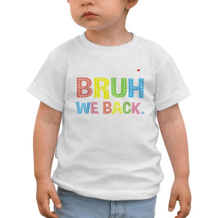 Bruh We Back Paraprofessionals Welcome Back To School Para Graphic Toddler T-Shirt Bruh We Back Paraprofessionals Welcome Back To School Para Graphic Toddler T-Shirt