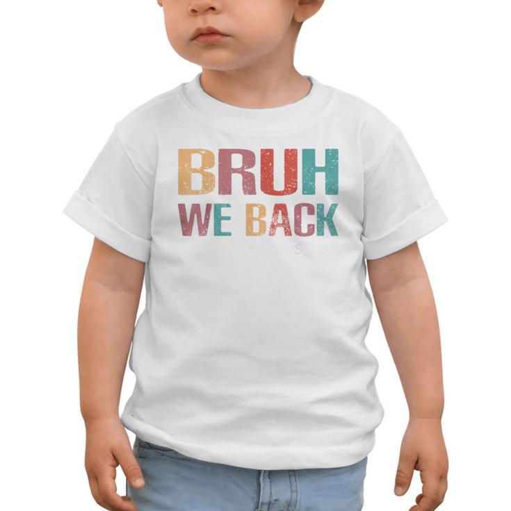 Bruh We Back To School Counselor Vintage Advisor Graphic Toddler T-Shirt Bruh We Back To School Counselor Vintage Advisor Graphic Toddler T-Shirt