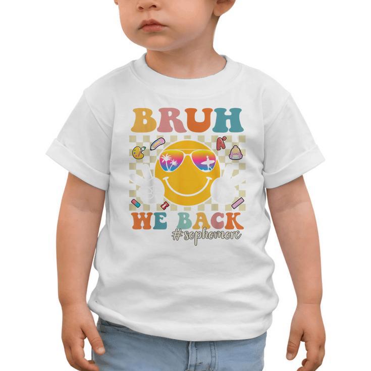 Bruh We Back Sophomore Retro Back To School Boys Girls Kids Graphic Toddler T-Shirt Bruh We Back Sophomore Retro Back To School Boys Girls Kids Graphic Toddler T-Shirt
