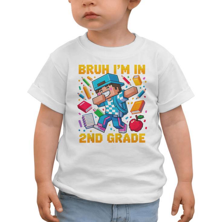 Bruh I'm In 2nd Grade Dabbing Boys Kids Gamer Back To School Graphic Toddler T-Shirt