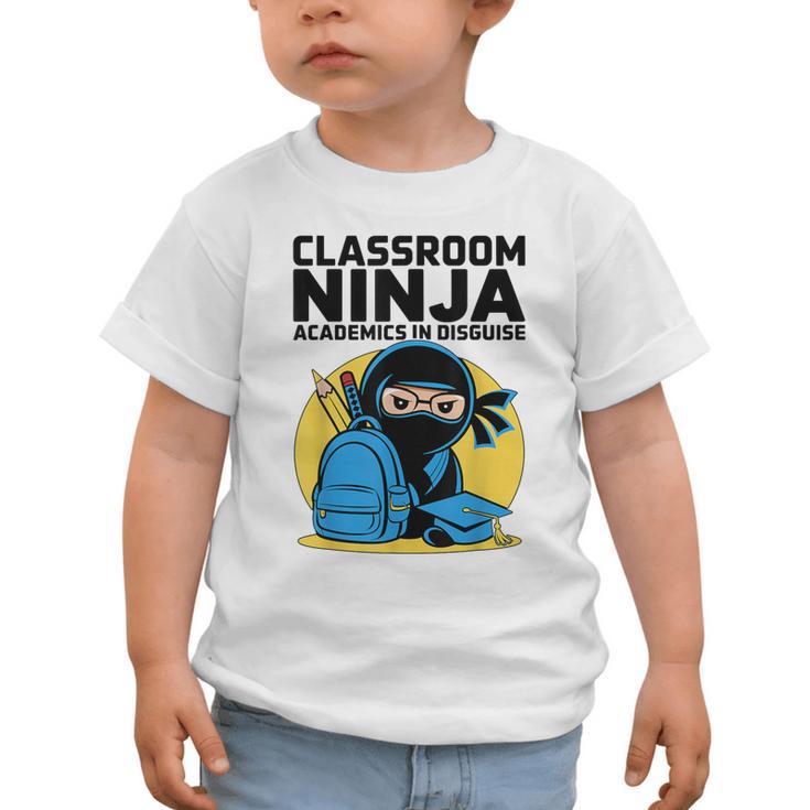 Classroom Ninja Academics In Disguise Back To School Student Graphic Toddler T-Shirt