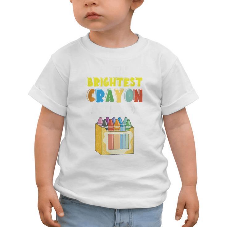 Crayon Be The Brightest Students Crayons Back To School Graphic Toddler T-Shirt