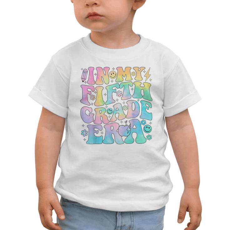 In My Fifth Grade Era Girl Tie Dye 5th Grade Back To School Graphic Toddler T-Shirt