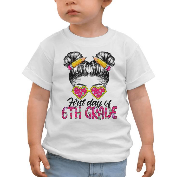 First Day Of 6th Grade Messy Hair Bun Girl Back To School Graphic Toddler T-Shirt