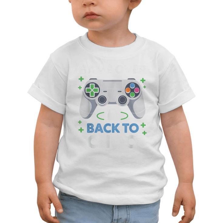 Game Over Back To School Kids First Day School Graphic Toddler T-Shirt