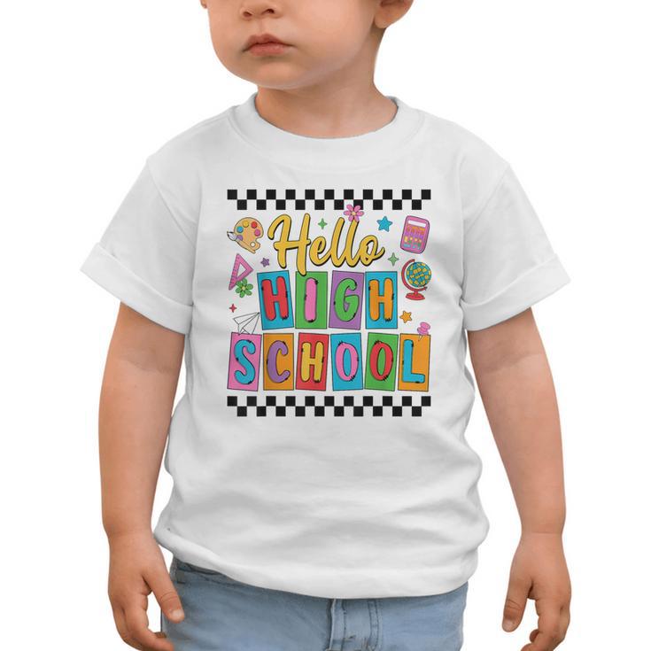Hello Highshool First Day Of School Back To School Boy Girls Graphic Toddler T-Shirt