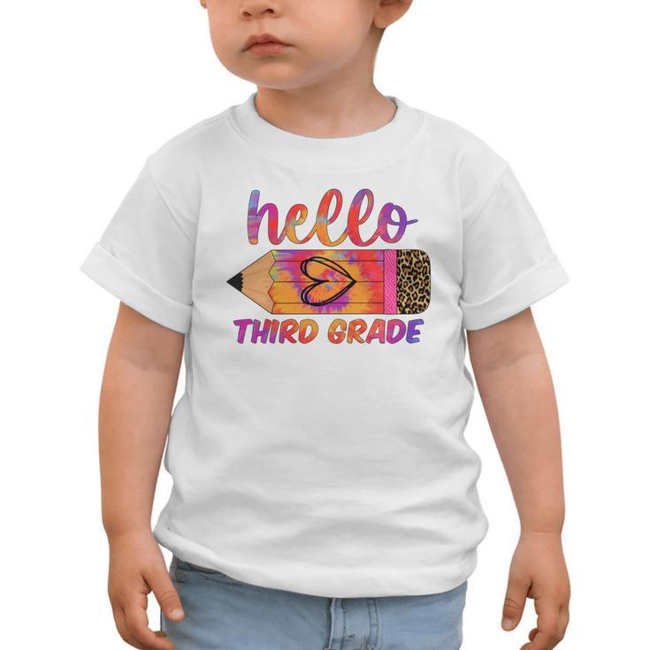 Hello Third Grade Back To School Pencil Tie Dye 3rd Grade Performance Graphic Toddler T-Shirt