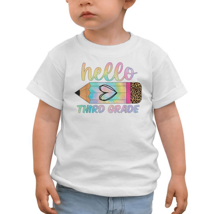 Hello Third Grade Back To School Pencil Tie Dye 3rd Grade Graphic Toddler T-Shirt Hello Third Grade Back To School Pencil Tie Dye 3rd Grade Graphic Toddler T-Shirt
