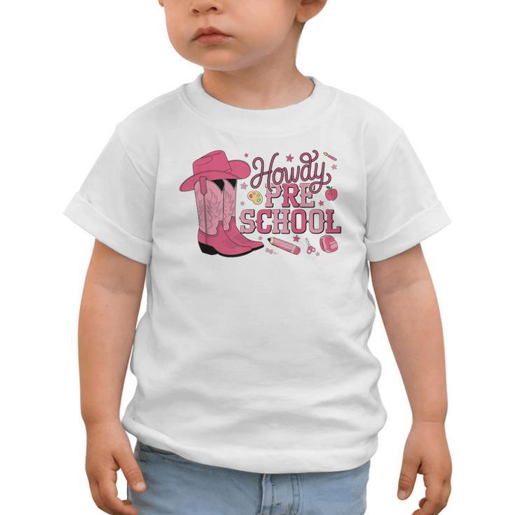 Howdy Preschool Back To School Western Cowboy Cowgirls Pre-K Graphic Toddler T-Shirt