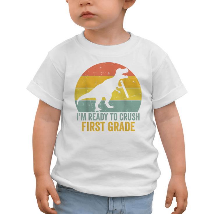 I'm Ready To Crush First Grade Dinosaur Back To School Kids Graphic Toddler T-Shirt I'm Ready To Crush First Grade Dinosaur Back To School Kids Graphic Toddler T-Shirt