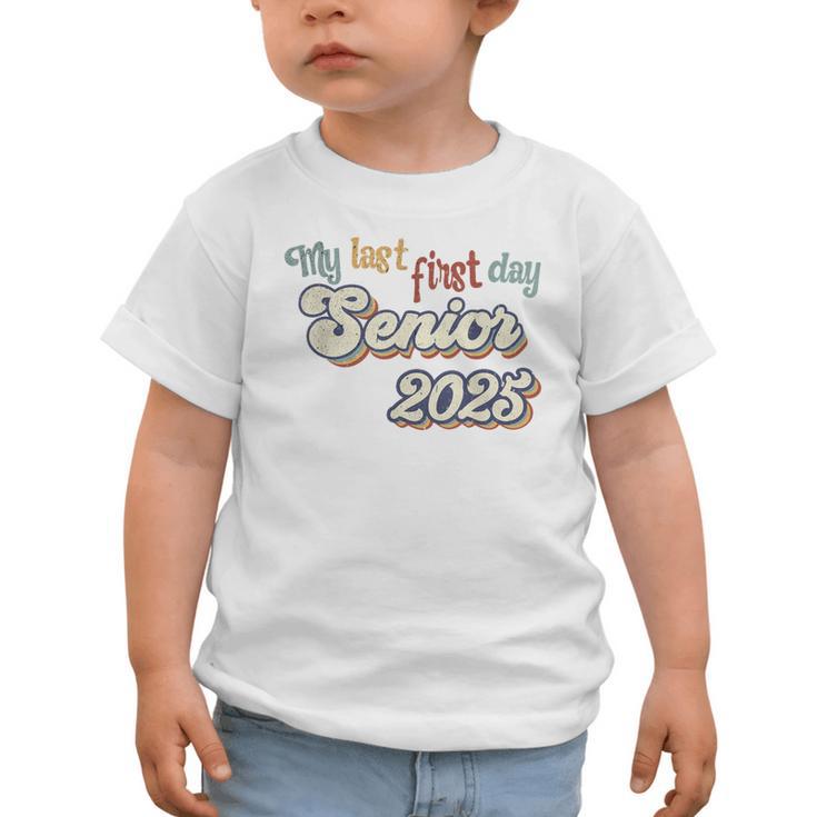 My Last First Day Senior 2025 Back To School Vintage Cool Graphic Toddler T-Shirt