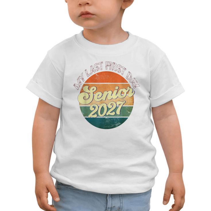 Last First Day Senior 2027 Back To School Class Of 2027 Graphic Toddler T-Shirt Last First Day Senior 2027 Back To School Class Of 2027 Graphic Toddler T-Shirt
