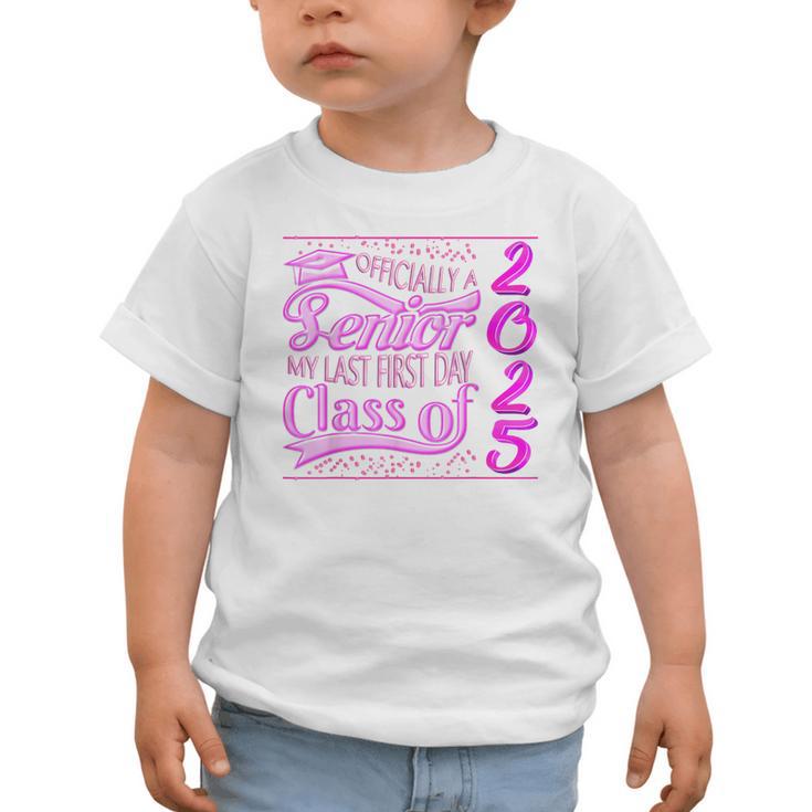 My Last First Day Senior Back To School 2025 Class Of 2025 Graphic Toddler T-Shirt
