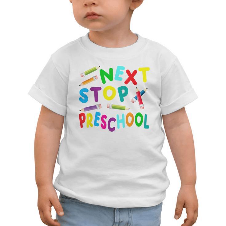 Next Stop Preschool Preschool Back To School 2024 Graphic Toddler T-Shirt Next Stop Preschool Preschool Back To School 2024 Graphic Toddler T-Shirt