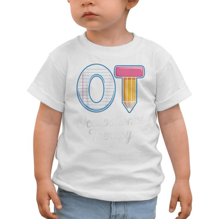 Occupational Therapy OT And COTA Back To School Graphic Toddler T-Shirt Occupational Therapy OT And COTA Back To School Graphic Toddler T-Shirt