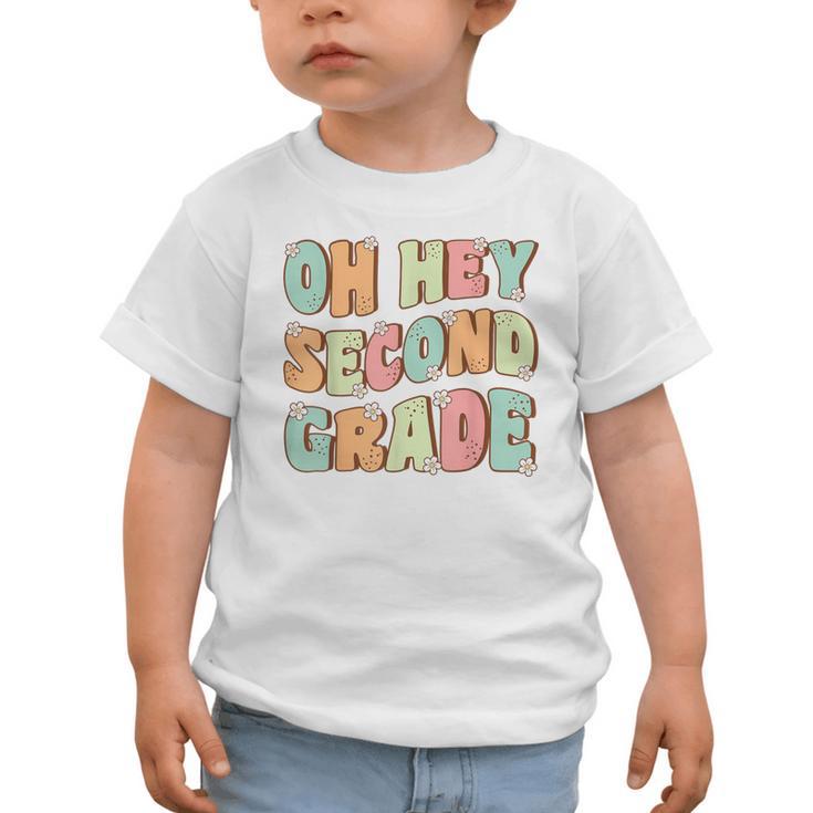 Oh Hey Second Grade Cute Groovy Back To School 2nd Grade Graphic Toddler T-Shirt