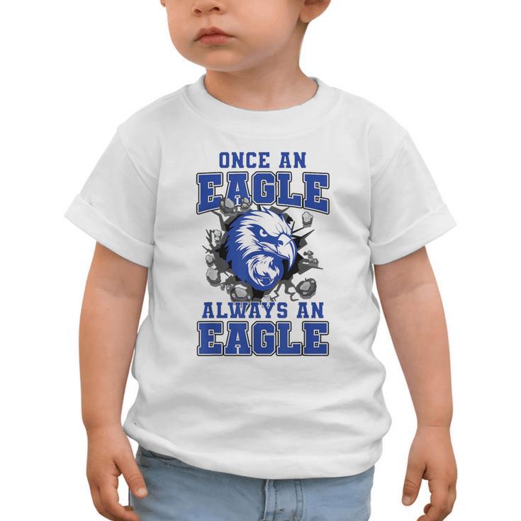 Once An Eagle Always An Eagle Back To School Spirit B Graphic Toddler T-Shirt Once An Eagle Always An Eagle Back To School Spirit B Graphic Toddler T-Shirt