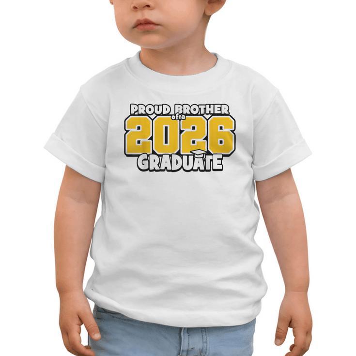 Proud Brother Of 2026 Graduate Matching Back To School GY Graphic Toddler T-Shirt