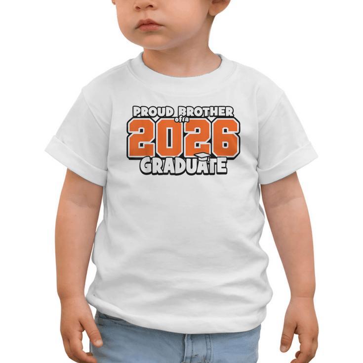 Proud Brother Of 2026 Graduate Matching Back To School O Graphic Toddler T-Shirt Proud Brother Of 2026 Graduate Matching Back To School O Graphic Toddler T-Shirt