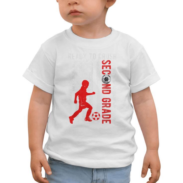Ready To Crush Second Grade Soccer USA Flag Back To School Graphic Toddler T-Shirt Ready To Crush Second Grade Soccer USA Flag Back To School Graphic Toddler T-Shirt