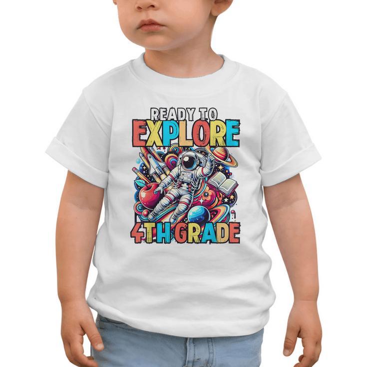 Ready To Explore 4th Grade Boys Astronaut Back To School Graphic Toddler T-Shirt Ready To Explore 4th Grade Boys Astronaut Back To School Graphic Toddler T-Shirt