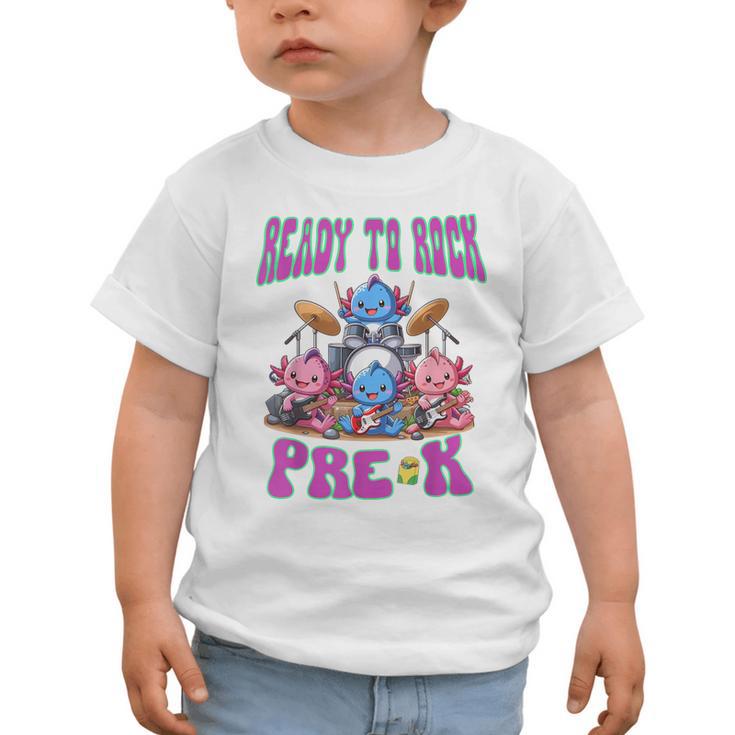 Ready To Rock Pre K Back To School Axolotl Preschool Graphic Toddler T-Shirt Ready To Rock Pre K Back To School Axolotl Preschool Graphic Toddler T-Shirt