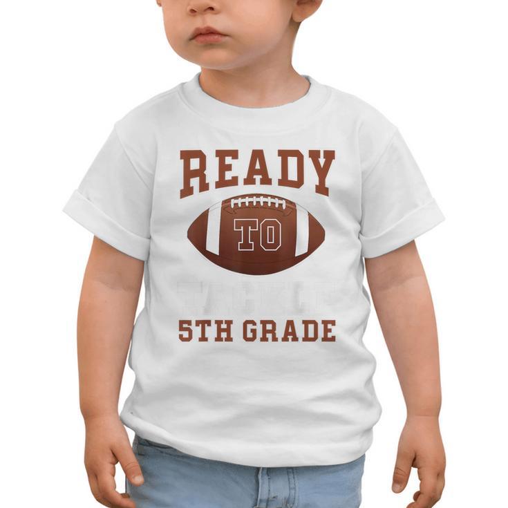 Ready To Tackle 5th Grade Football Back To School Kids Boys Graphic Toddler T-Shirt Ready To Tackle 5th Grade Football Back To School Kids Boys Graphic Toddler T-Shirt
