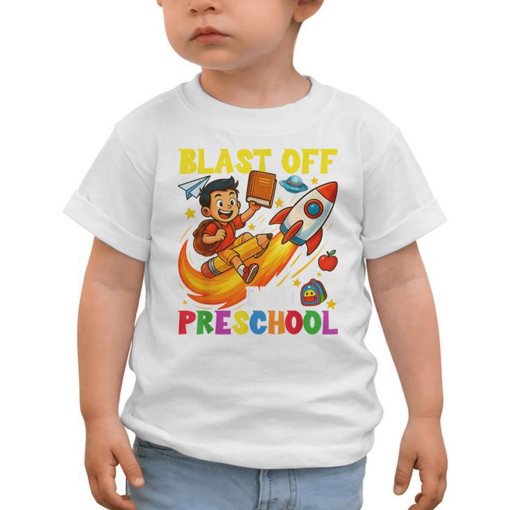 Rocket Blast Off Into Preschool Back To School Graphic Toddler T-Shirt Rocket Blast Off Into Preschool Back To School Graphic Toddler T-Shirt