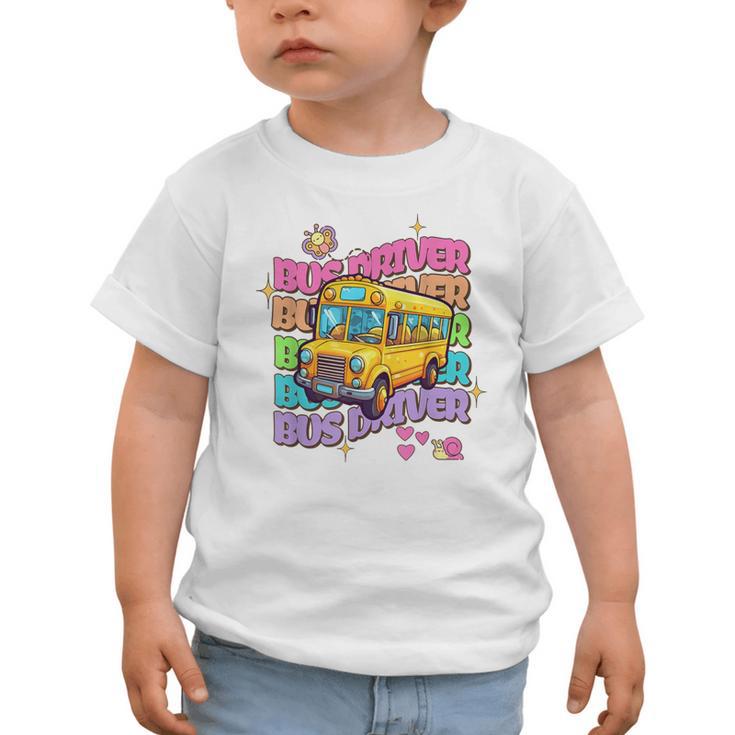 School Bus Driver Groovy Retro Back To School Graphic Toddler T-Shirt School Bus Driver Groovy Retro Back To School Graphic Toddler T-Shirt
