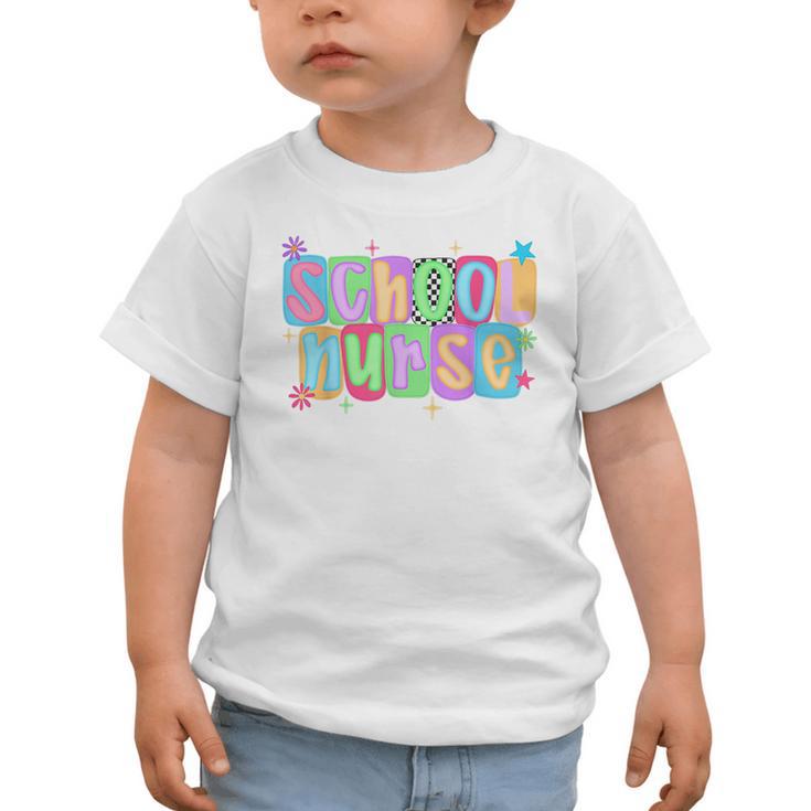 School Nurse Appreciation Day For Best Nurses Back To School Graphic Toddler T-Shirt School Nurse Appreciation Day For Best Nurses Back To School Graphic Toddler T-Shirt