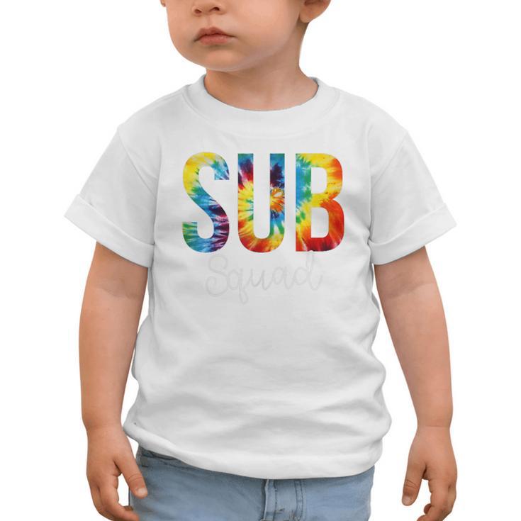 Sub Squad For Work Tie Dye Back To School Appreciation Day Graphic Toddler T-Shirt