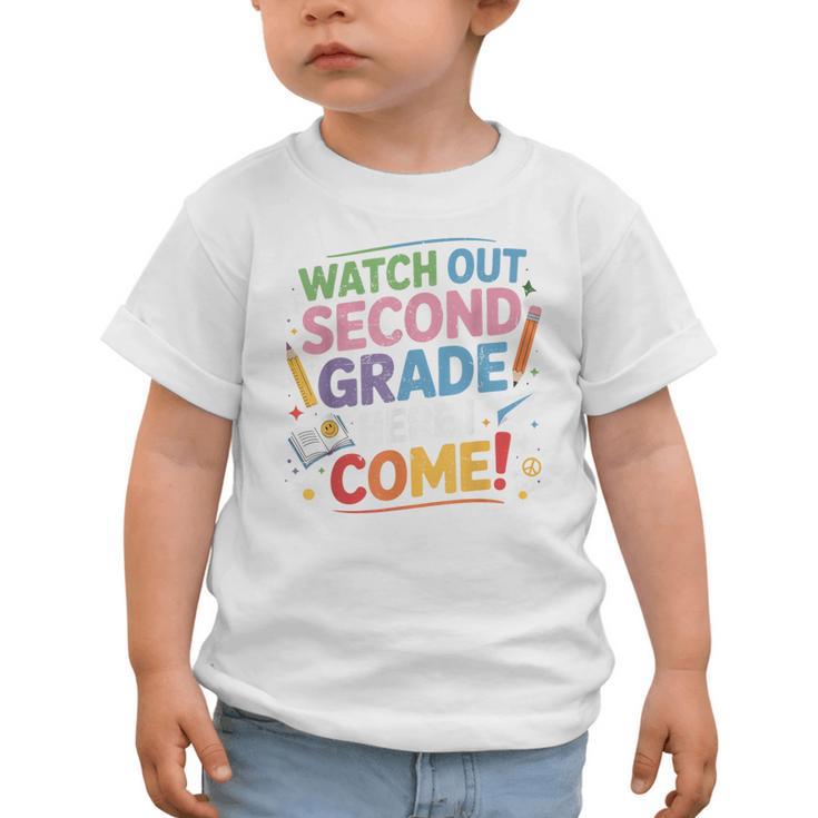 Watch Out 2nd Grade Here I Come Back To School Second Grade Graphic Toddler T-Shirt Watch Out 2nd Grade Here I Come Back To School Second Grade Graphic Toddler T-Shirt