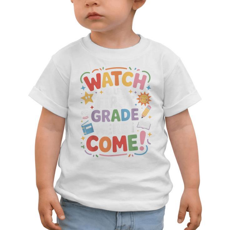 Watch Out First Grade Here I Come Back To School Learner Graphic Toddler T-Shirt