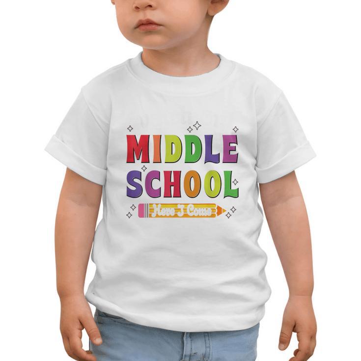 Watch Out Middle School Here I Come Back To School Graphic Toddler T-Shirt Watch Out Middle School Here I Come Back To School Graphic Toddler T-Shirt
