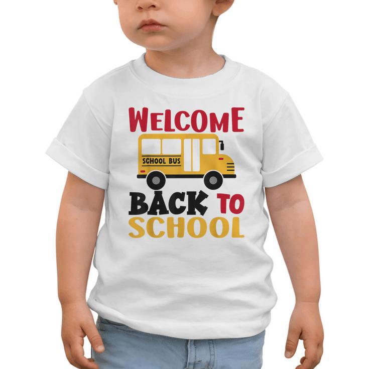 Welcome Back To School For Bus Drivers First Day Of School Graphic Toddler T-Shirt