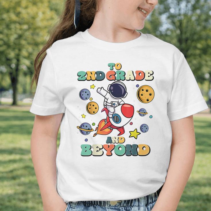 To 2nd Grade And Beyond Second Astronaut Back To School Graphic Toddler T-Shirt To 2nd Grade And Beyond Second Astronaut Back To School Graphic Toddler T-Shirt