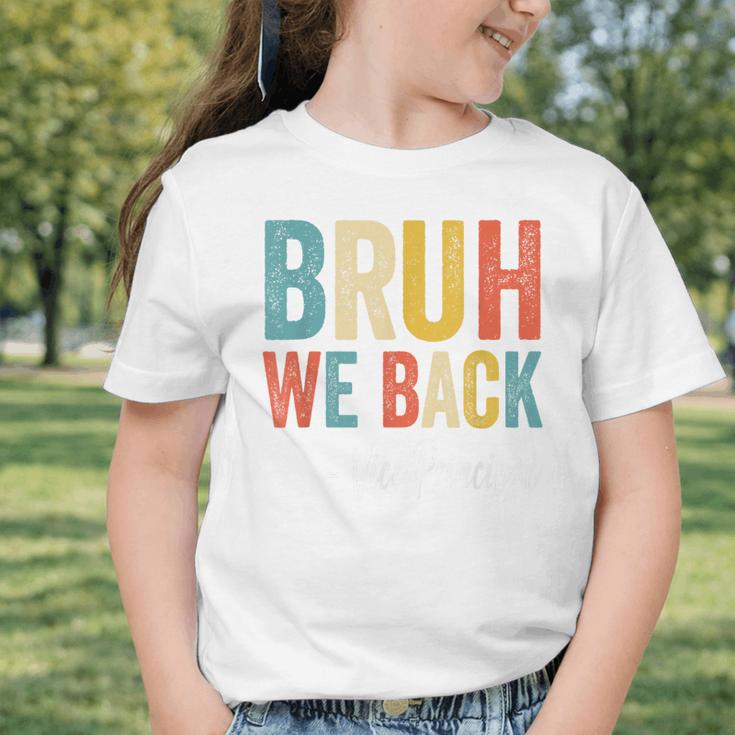 Bruh We Back Vice Principal Retro Vintage Back To School Graphic Toddler T-Shirt Bruh We Back Vice Principal Retro Vintage Back To School Graphic Toddler T-Shirt