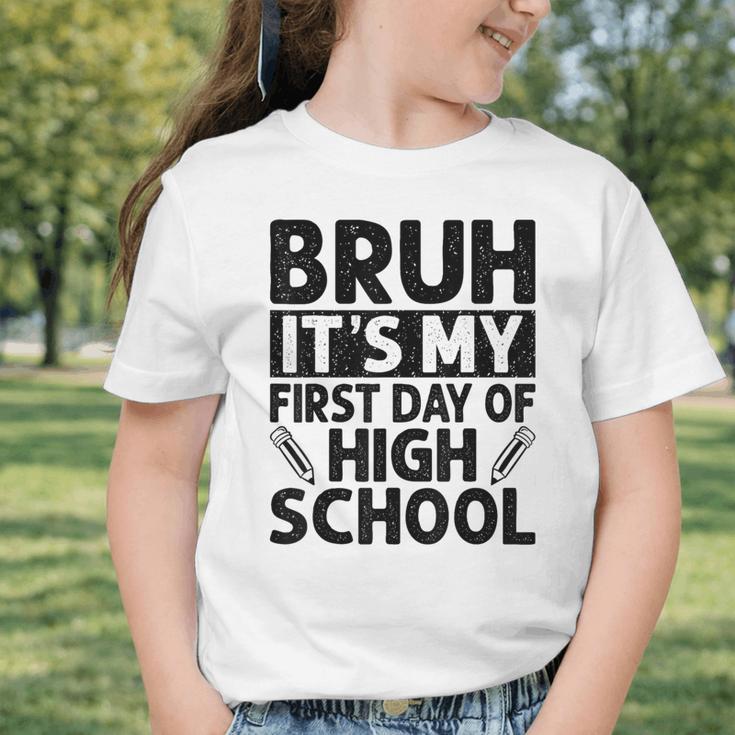 Bruh It's My First Day Of High School Back To School Graphic Toddler T-Shirt