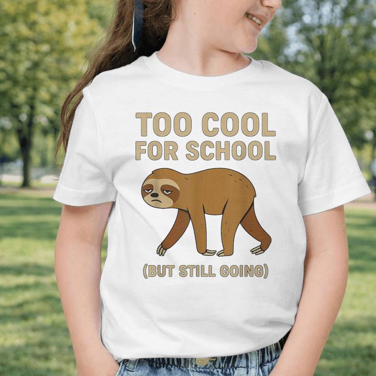 Too Cool For School Sloth Back To School Boys Joke Graphic Toddler T-Shirt Too Cool For School Sloth Back To School Boys Joke Graphic Toddler T-Shirt