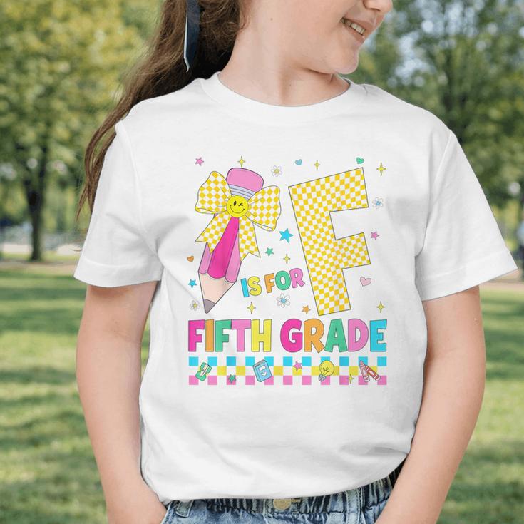 F Is For Fifth Grade Back To School Pencil Bow 5th Grade Kid Graphic Toddler T-Shirt F Is For Fifth Grade Back To School Pencil Bow 5th Grade Kid Graphic Toddler T-Shirt