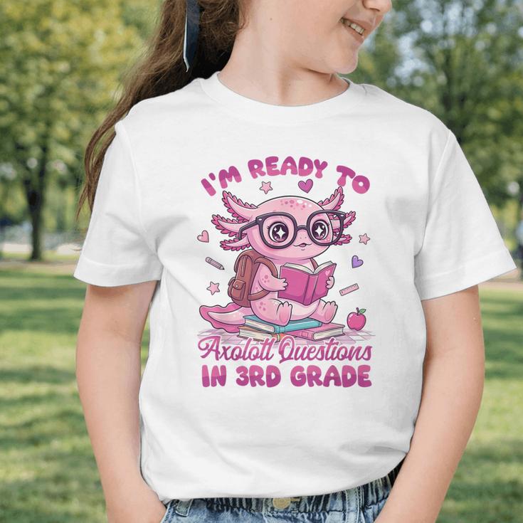 I'm Ready To Axolotl Questions In 3rd Grade Back To School Graphic Toddler T-Shirt I'm Ready To Axolotl Questions In 3rd Grade Back To School Graphic Toddler T-Shirt
