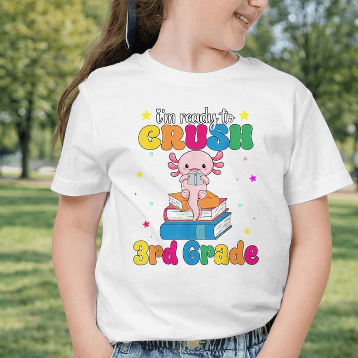 I'm Ready To Crush Third 3rd Grade Axolotl Back To School Graphic Toddler T-Shirt I'm Ready To Crush Third 3rd Grade Axolotl Back To School Graphic Toddler T-Shirt