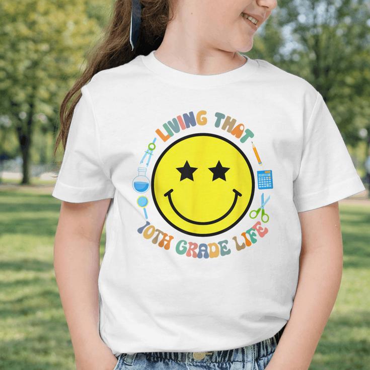 Living That 10th Grade Life Fun Back To School Supply Smile Graphic Toddler T-Shirt